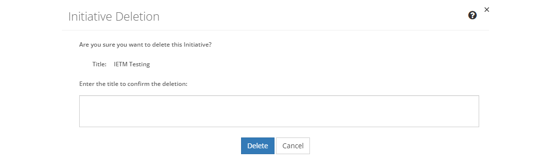 Initiative Deletion Screen Initiative Deletion Screen