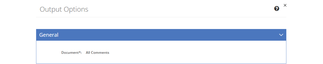 All Comments Output Options - General Tab All Comments Output Options - General Tab